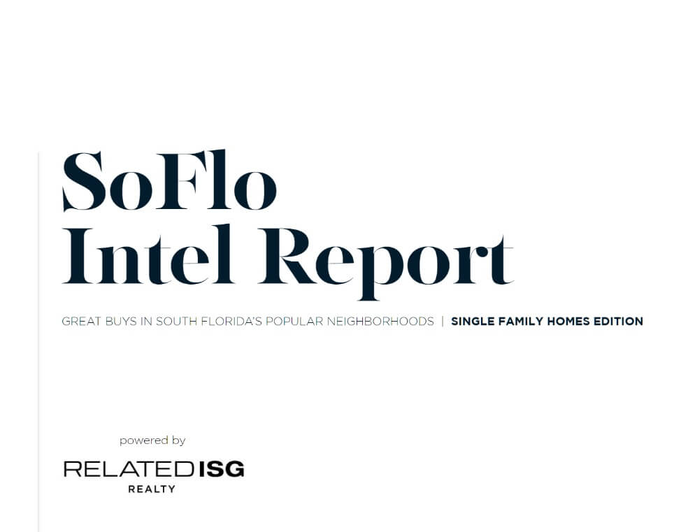 SoFlo Report - Single Family Edition | ISG World